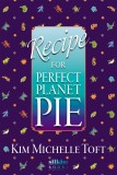 Recipe for a Perfect Planet Pie HARDBACK Book